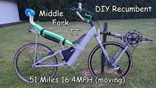 DIY Recumbent 51 Miles 16.4MPH (Moving) 1,732FT Middle Fork TT Twice! The Weekend Ride