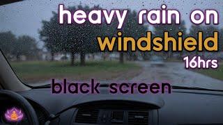 [Black Screen] Heavy Rain on Windshield No Thunder | Rain Ambience | Rain Sounds for Sleeping