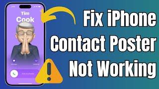 How to Fix Contact Poster Not Working on iPhone in iOS 17/17.4.1