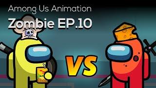 Among Us Animation: Zombie(Ep 10)