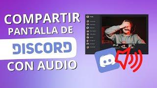 Cómo compartir pantalla de Discord con sonido