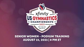 2023 Xfinity U.S. Gymnastics Championships - Senior Women - Podium Training