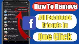 How To Delete All Facebook Friends In One Click (2023) | Unfriend All Facebook Friends |