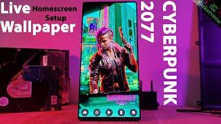 CyberPunk 2077 - Live Wallpaper, Nova & KWGT Setup -How to Customize your Homescreen LIKE A PRO-EP13