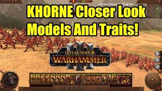 KHORNE - Closer Look At In Game Models and Some Traits! - Total War Warhammer 3