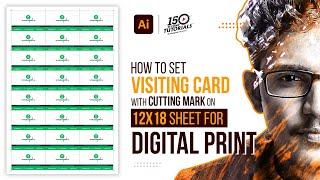 How to set Visiting Card with cutting mark on 12x18 sheet for Digital Print in Illustrator