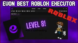 EVON ROBLOX EXECUTER DOWNLOAD (LEVEL 8 AND KEYLESS!!!)