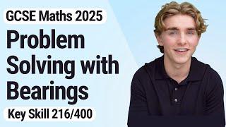 Problem Solving with Bearings | GCSE Maths 2025 | 216/400