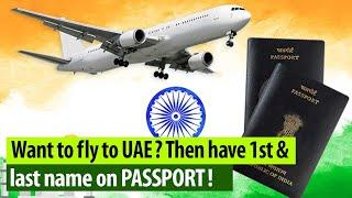 Travelers with Single Name on Indian Passport won’t be allowed to fly to this country!