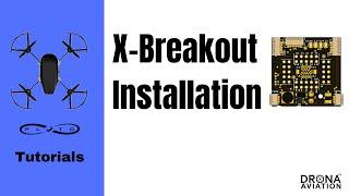 X-BREAKOUT INSTALLATION ON PLUTO | DRONA AVIATION