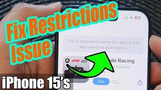 iPhone iOS 17: Fix Error "Due to Restrictions Set for this device, this app cannot be downloaded"