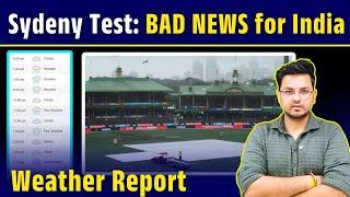 SYDNEY Test Weather Report | IND vs AUS 5th Test Sydney Weather Forecast | IND vs AUS BGT 2025