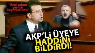 Ekrem İmamoğlu, İBB Meclisi'nde AKP'li Meclis Üyesi'ne haddini bildirdi