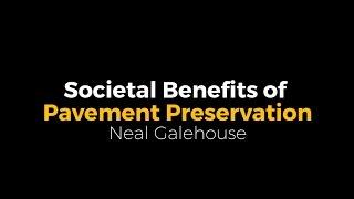 Societal Benefits of Pavement Preservation