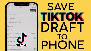 (EASY) How to Save Tiktok Video Draft to Your Camera Roll | Save Tiktok Draft to Your Phone 2022