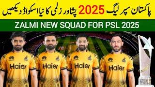 Pakistan Super League PSL 2025 || Peshawar Zalmi Squad For PSL 10 || PZ Squad For PSL 2025