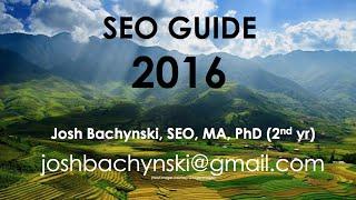 The COMPLETE ** 2016 ** SEO Guide - Basic to Advanced Course FREE