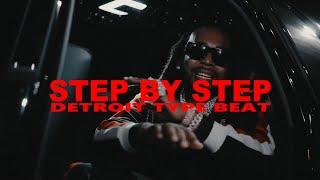 [FREE] Hard Detroit Type Beat 2022 - "Step By Step"