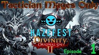 Hazefest plays Divinity: Original Sin 2 Full Magic Tactician Session 1