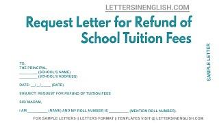 Request Letter For Refund Of School Tuition Fees - Sample Letter for Refund of School Tuition Fees