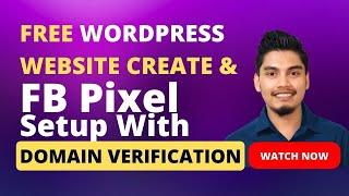 Free WordPress Website Create and Facebook Pixel Setup with Domain Verification | Complete Mentor