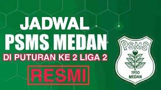 RESMI !! JADWAL PSMS MEDAN DI PUTARAN KE 2 LIGA 2 2021 TERBARU