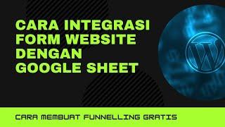 Integrasi Form Website Dengan Google Sheet