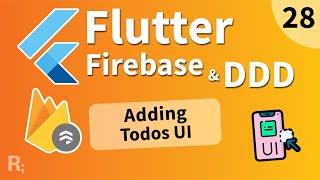 Flutter Firebase & DDD Course [28] - Adding Todos UI