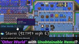 Terraria and unobtainable items, found in "other worlds"...? ─ What even is going on-