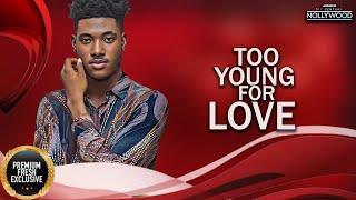 Too Young for Love ( CHIDI DIKE UCHE MONTANA ) || 2024 Nigerian Nollywood Movies