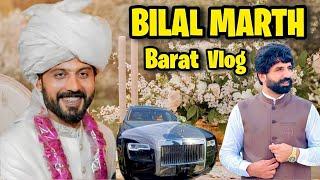 Bilal Marth Barat Vlog | Detailed Vlog | Rehan Malik Vlogs | Bilal Marth Wedding |