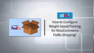 How to Configure Weight-Based Packing for WooCommerce FedEx Shipping?