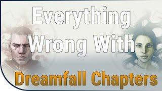 GAME SINS | Everything Wrong With Dreamfall Chapters