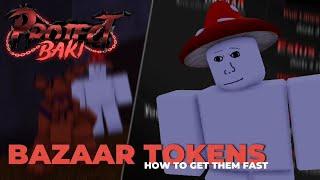 How To Get Bazaar TOKENS Fast in Project Baki 3