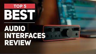 The 5 World Best Audio Interfaces in 2025 [ You'll Fall in Love ]