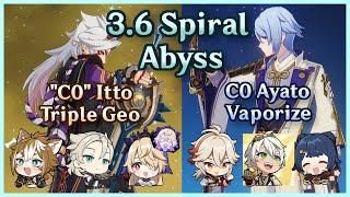 F2P "C0" Itto Triple Geo + Ayato Vaporize National | 3.6 Spiral Abyss | Floor 12 Continuous