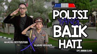 POLISI YANG BAIK HATI - @MusikSlank | cover Wandra ft Alvaro