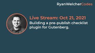 Building a pre-publish checklist plugin for Gutenberg.