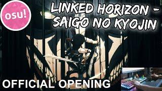 (osu!) Linked Horizon - Saigo no Kyojin | Attack On Titan Final Season FINAL CHAPTERS OP!