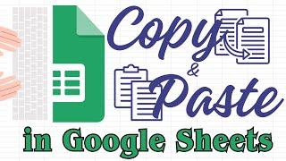 How to Copy and Paste in Google Sheets (3 Easy Methods)