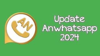 How to update ANwhatsapp 2024 / ANwhatsapp update kaise kare 2024