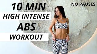 10 MIN HIGH INTENSE ABS WORKOUT // NO PAUSES