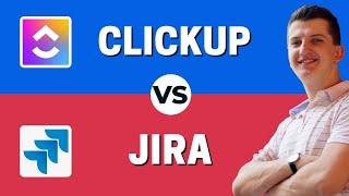 Clickup vs Jira - Which One Is Better?