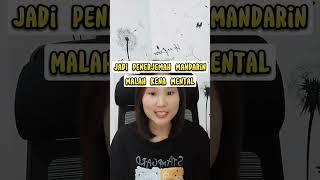 Jadi Translator Mandarin Itu Mudah??