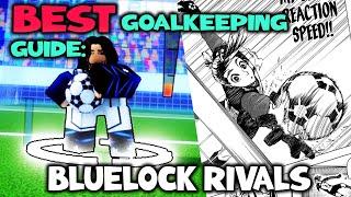 THE BEST GOALKEEPING GUIDE /// For Bluelock Rivals