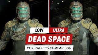 Dead Space PC Graphics Comparison: Low vs. Ultra Settings