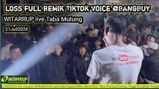 REMIK TIKTOK LOSS FULL WITARRUP Benteng live Taba Mutung