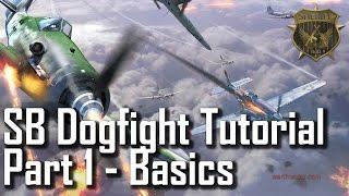 Basics! - How to Dogfight in the War Thunder Simulator Battles - Part 1