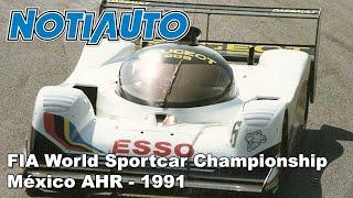 FIA World Sportcar Championship - Mexico AHR - 1991