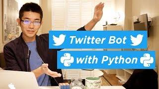 How To Create A Twitter Bot With Python | Build a Startup #4